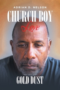 Paperback Church Boy Love: Book 3: Gold Dust Book