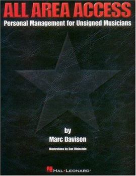 Paperback All Area Access: Personal Management for Unsigned Musicians Book