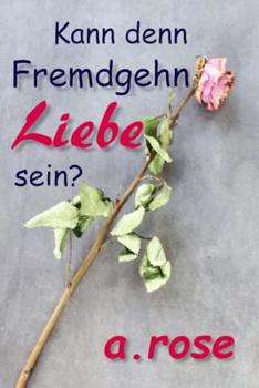 Paperback Kann denn Fremdgehn Liebe sein? [German] Book