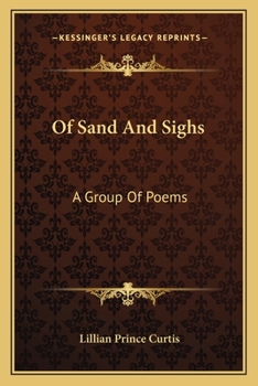 Paperback Of Sand And Sighs: A Group Of Poems Book