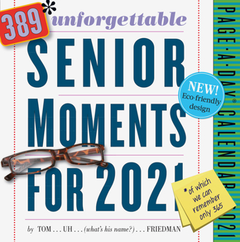 Calendar 389 Unforgettable Senior Moments Page-A-Day Calendar 2021 Book