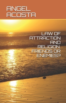 Paperback Law of Attraction and Religion. Friends or Enemies? Book