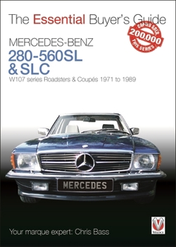 Paperback Mercedes-Benz 280-560sl & Slc: W107 Series Roadsters & Coupes 1971 to 1989 Book