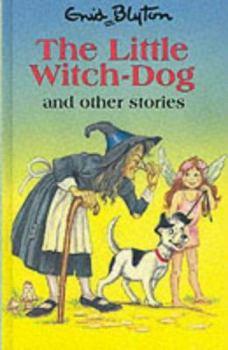 The Little Witch-Dog and Other Stories (Popular Reward) - Book  of the Popular Rewards