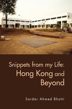 Paperback Snippets from My Life: Hong Kong and Beyond Book