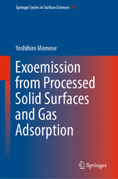 Hardcover Exoemission from Processed Solid Surfaces and Gas Adsorption Book