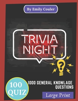 Paperback Trivia Night: 1000 challanging general knowlage questions Game night book Pub Quiz trivia questions For Young and Adults, 100 quiz . Book