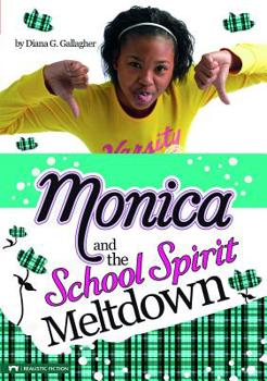 Monica and the School Spirit Meltdown - Book  of the Monica Murray