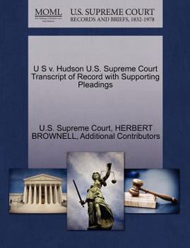 Paperback U S V. Hudson U.S. Supreme Court Transcript of Record with Supporting Pleadings Book