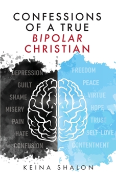 Paperback Confessions of a True Bipolar Christian Book