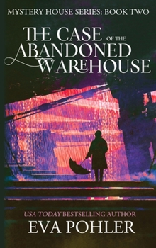 Hardcover The Case of the Abandoned Warehouse Book