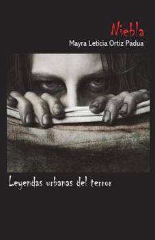 Paperback Niebla: Leyendas urbanas del terror Book