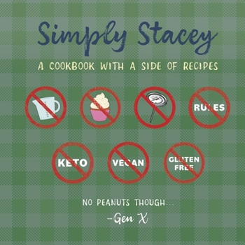 Hardcover Simply Stacey: A Cookbook with a Side of Recipes Book