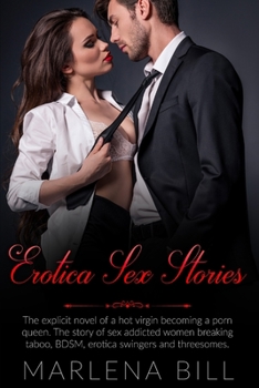 Paperback Erotica Sex Stories: The explicit novel of a hot virgin becoming a porn queen. The story of sex addicted women breaking taboo, BDSM, erotic Book