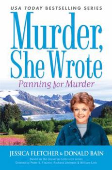 Murder, She Wrote: Panning For Murder - Book #28 of the Murder, She Wrote