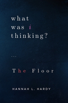 Paperback what was i thinking?: The Floor Book