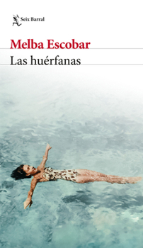 Paperback Las Huérfanas (Novela Biográfica) / The Orphans (a Biographical Novel) [Spanish] Book