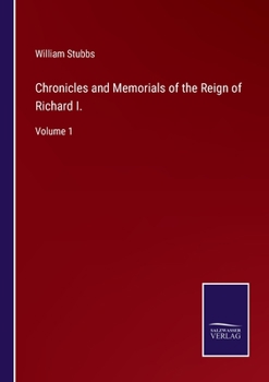 Paperback Chronicles and Memorials of the Reign of Richard I.: Volume 1 Book