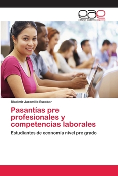 Paperback Pasantías pre profesionales y competencias laborales [Spanish] Book