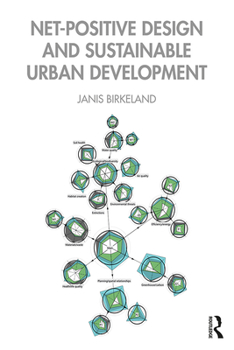 Hardcover Net-Positive Design and Sustainable Urban Development Book