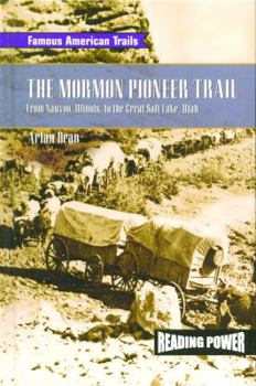 Library Binding The Mormon Pioneer Trail: From Nauvoo, Illinois to the Great Salt Lake, Utah Book