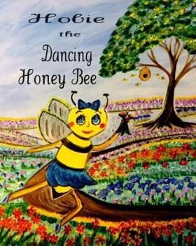 Paperback Hobie the Dancing Honey Bee Book