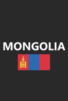 Mongolia: Mongolian Flag Country Notebook Journal Lined Wide Ruled Paper Stylish Diary Vacation Travel Planner 6x9 Inches 120 Pages Gift