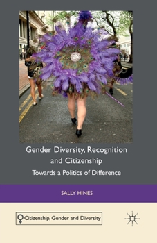 Paperback Gender Diversity, Recognition and Citizenship: Towards a Politics of Difference Book