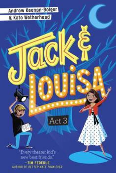 Jack & Louisa: Act 3 - Book #3 of the Jack & Louisa