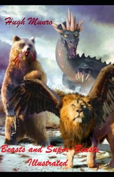 Beasts and Super-Beasts Illustrated