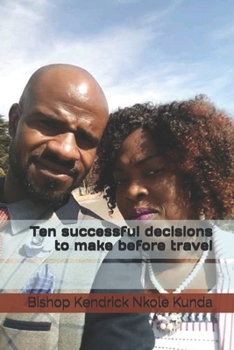 Paperback Ten successful decisions to make before travel Book