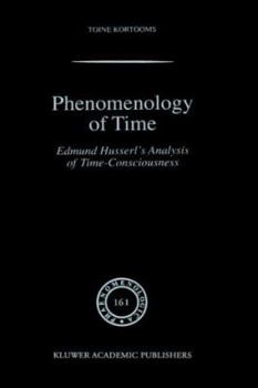 Hardcover Phenomenology of Time: Edmund Husserl's Analysis of Time-Consciousness Book