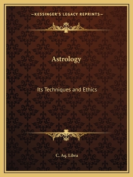 Paperback Astrology: Its Techniques and Ethics Book