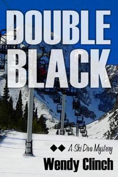 Double Black - Book #1 of the A Ski Diva Mystery