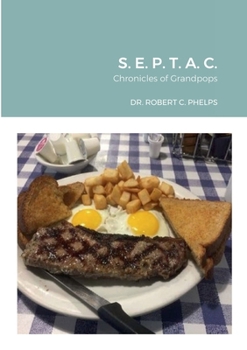 Paperback Septac: Chronicles of Grandpops Book