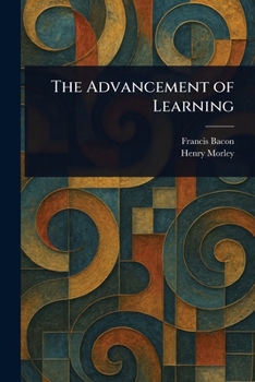 The Advancement of Learning