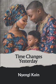 Paperback Time Changes Yesterday Book