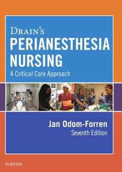Drain's Perianesthesia Nursing: A Critical Care Approach