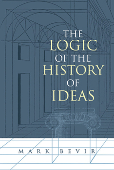 Paperback The Logic of the History of Ideas Book