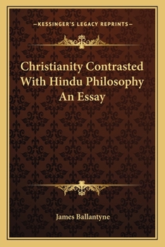 Paperback Christianity Contrasted With Hindu Philosophy An Essay Book