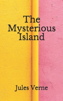 Paperback The Mysterious Island: (Aberdeen Classics Collection) Book