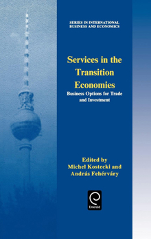 Hardcover Services in the Transition Economies: Business Options for Trade and Investment Book