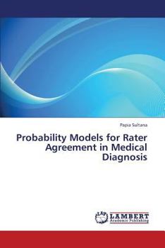 Paperback Probability Models for Rater Agreement in Medical Diagnosis Book