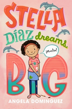 Hardcover Stella Díaz Dreams Big Book