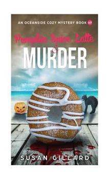 Paperback Pumpkin Spice Latte & Murder: An Oceanside Cozy Mystery Book 49 Book