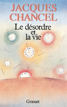 Paperback Le désordre et la vie [French] Book