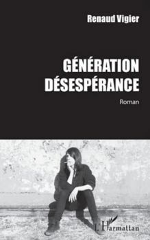 Paperback Génération Désespérance [French] Book