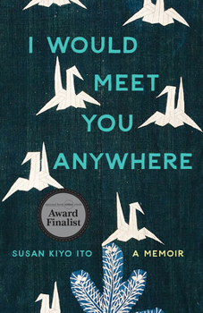 Paperback I Would Meet You Anywhere: A Memoir Book