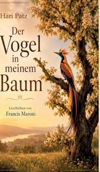 Der Vogel in meinem Baum