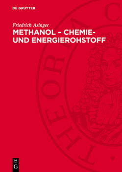 Hardcover Methanol - Chemie- Und Energierohstoff: Die Mobilisation Der Kohle [German] Book